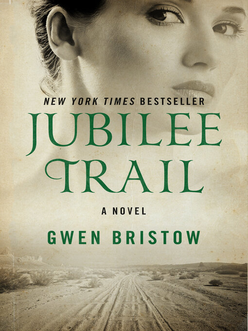 Title details for Jubilee Trail by Gwen  Bristow - Available